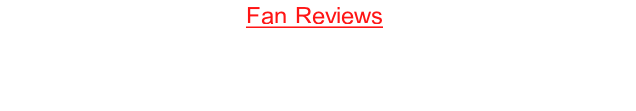 Fan Reviews

If you would like to have your review posted, please email it to karendales@karendales.com

